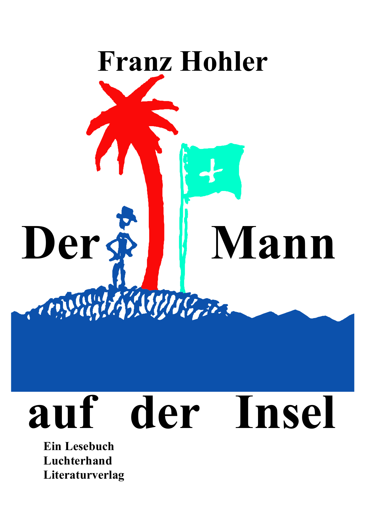 Der Mann auf der Insel