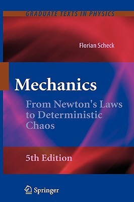 Mechanics From Newton's Laws To Deterministic Chaos