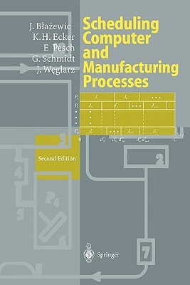 Scheduling Computer and Manufacturing Processes