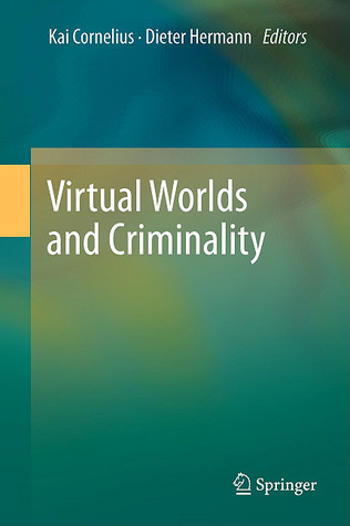 Virtual Worlds And Criminality