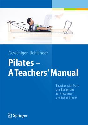 Pilates - A Teachers' Manual