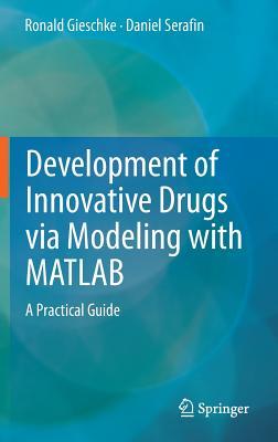 Development of Innovative Drugs Via Modeling with MATLAB