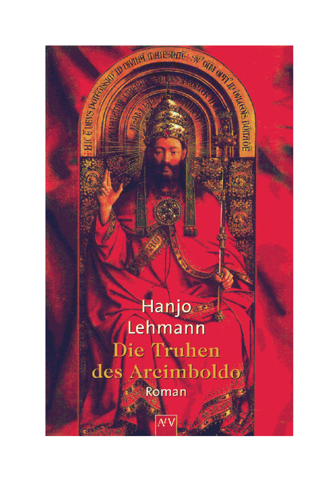 Die Truhen des Arcimboldo. Nach den Tagebüchern des Heinrich Wilhelm Lehmann