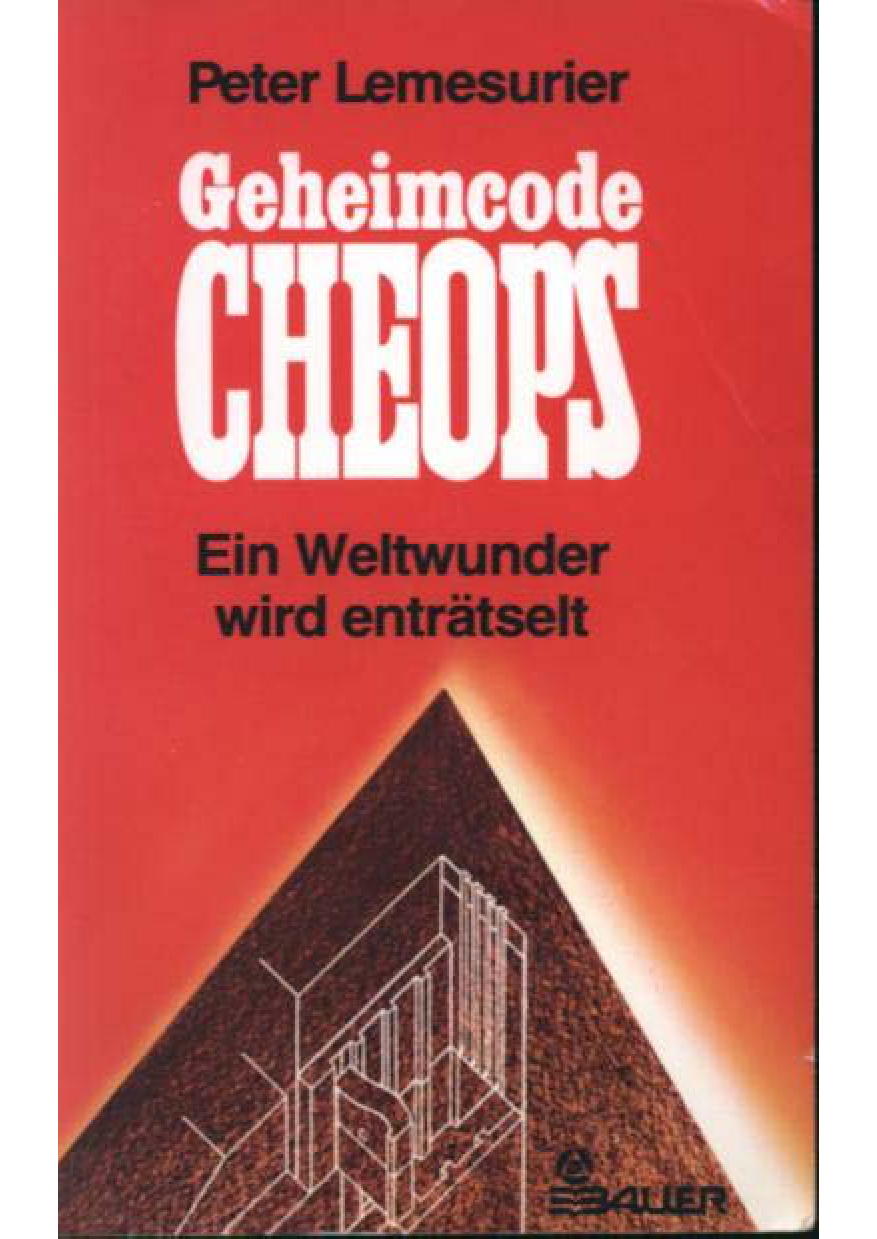 Geheimcode Cheops e. Weltwunder wird enträtselt