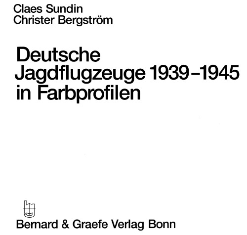 Deutsche Jagdflugzeuge 1939   1945 In Farbprofilen