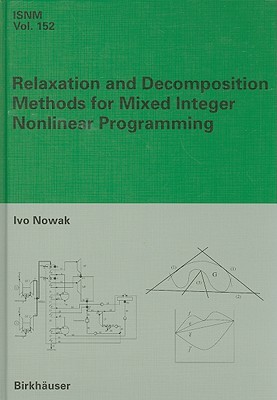 Relaxation And Decomposition Methods For Mixed Integer Nonlinear Programming