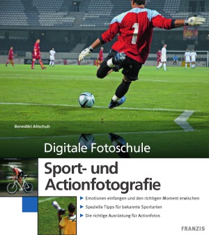 Digitale Fotoschule Sport- und Actionfotografie