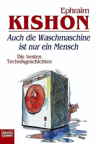 Auch die Waschmaschine ist nur ein Mensch 