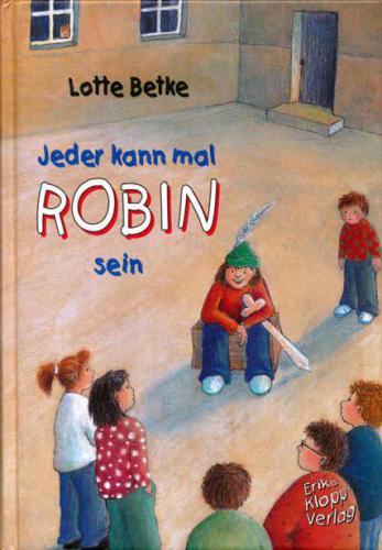 Jeder kann mal Robin sein