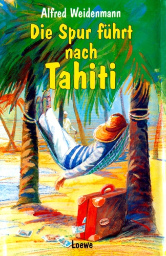 Die Spur Führt Nach Tahiti