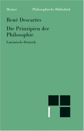 Die Prinzipien der Philosophie : Lateinisch-Deutsch