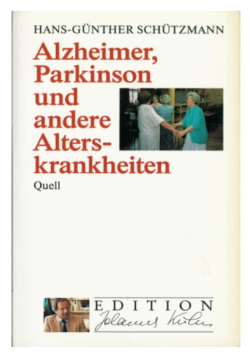 Alzheimer, Parkinson und andere Alterskrankheiten