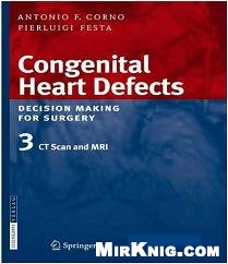 Congenital Heart Defects. Decision Making for Surgery