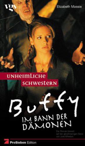 Buffy, Im Bann der Dämonen, Unheimliche Schwestern