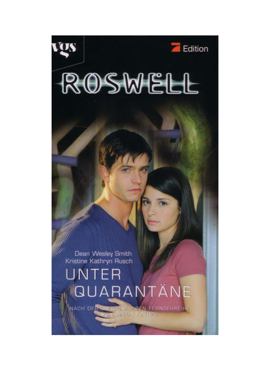 Roswell. Unter Quarantäne.