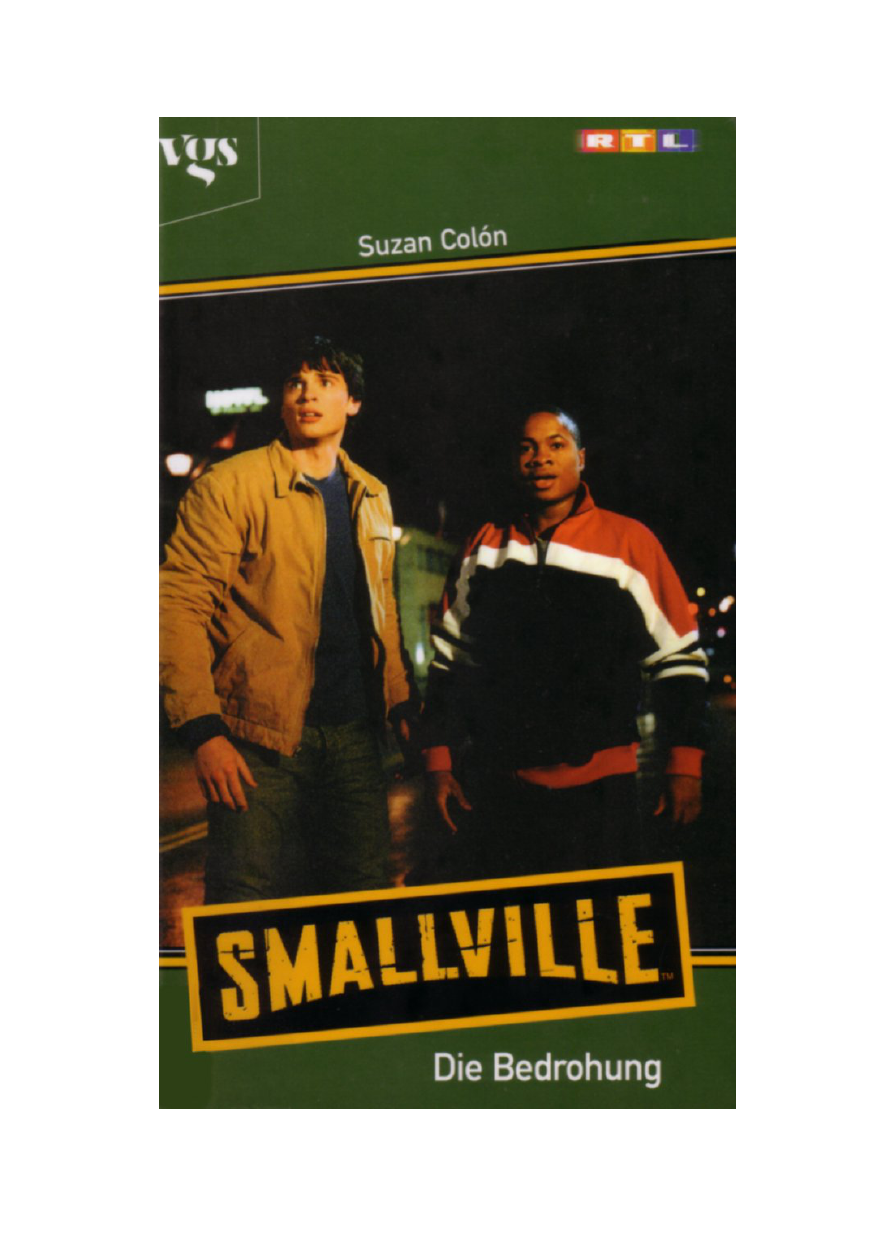 Smallville [...] Die Bedrohung / Diana G. Gallagher. Aus dem Amerikan. von Antje Görnig