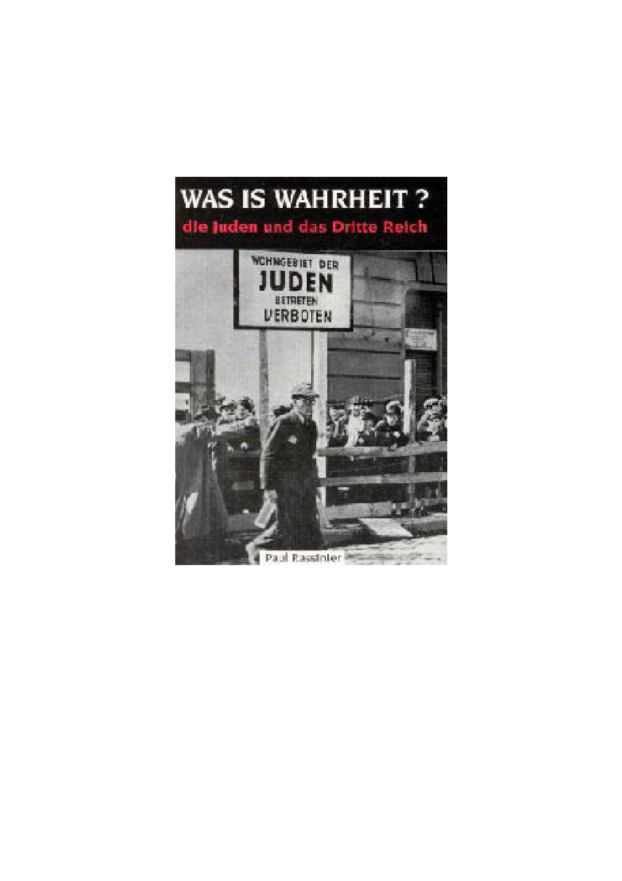 WAS IST WAHRHEIT? - Die Juden und das Dritte Reich