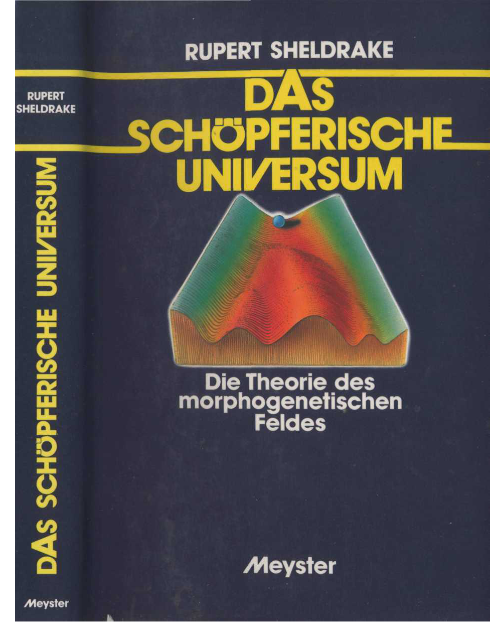 Das schoepferische Universum die Theorie des morphogenetischen Feldes