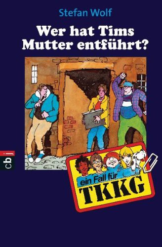 TKKG - Wer hat Tims Mutter entführt? Bd. 52