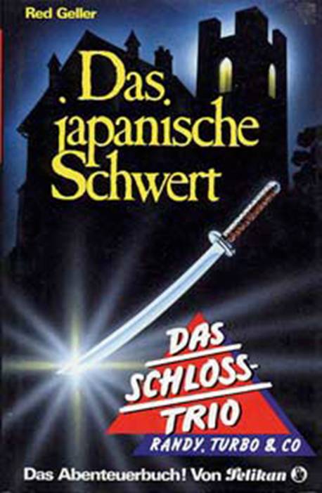 Das japanische Schwert. (Das Schloß-Trio 1)