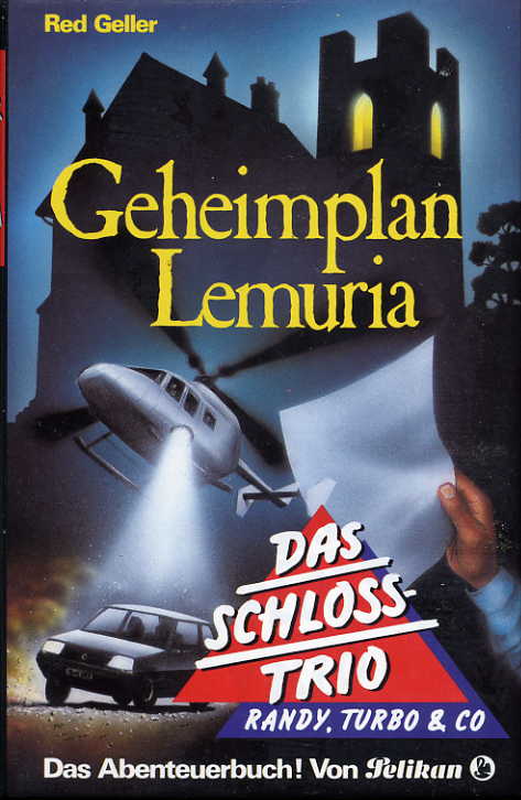 Geheimplan Lemuria (Das Schloß-Trio 8)