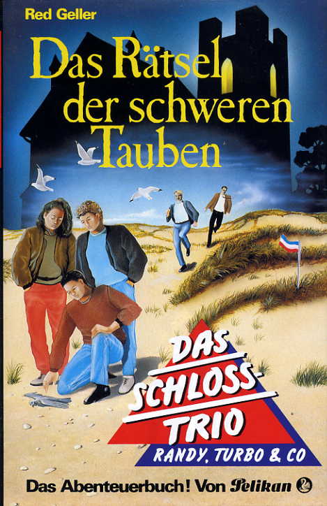 Das Rätsel der schweren Tauben. (Das Schloß-Trio 16)