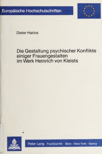 Die Gestaltung Psychischer Konflikte Einiger Frauengestalten Im Werk Heinrich Von Kleists