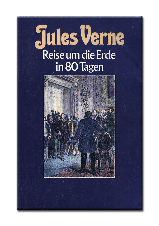 Collection Jules Verne. 3. Reise um die Erde in 80 Tagen. - 1984. - 221 S.