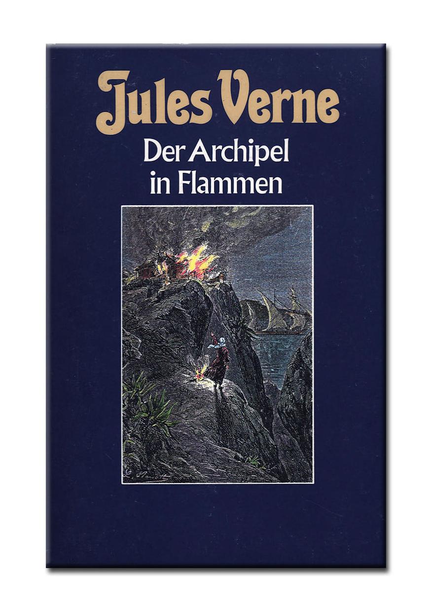 Collection Jules Verne Bd. 47. Der Archipel in Flammen