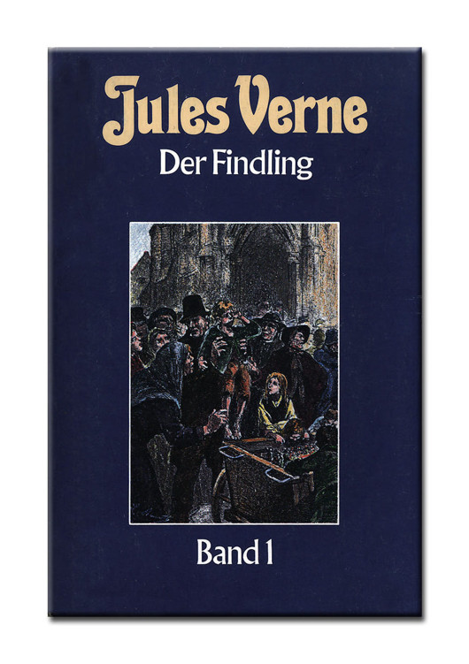 Collection Jules Verne. 64. Der Findling. 1. - 1984. - 221 S.