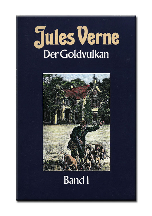 Collection Jules Verne Bd. 90. Der Goldvulkan. - Bd. 1.