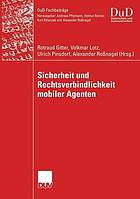 Sicherheit Und Rechtsverbindlichkeit Mobiler Agenten