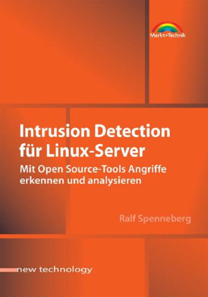 Intrusion Detection für Linux-Server Mit Open Source-Tools Angriffe erkennen und analysieren