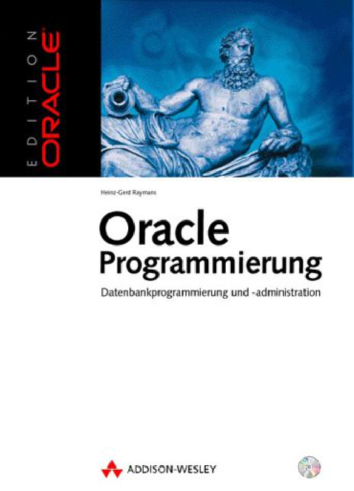 Oracle-Programmierung : Datenbankprogrammierung und -administration