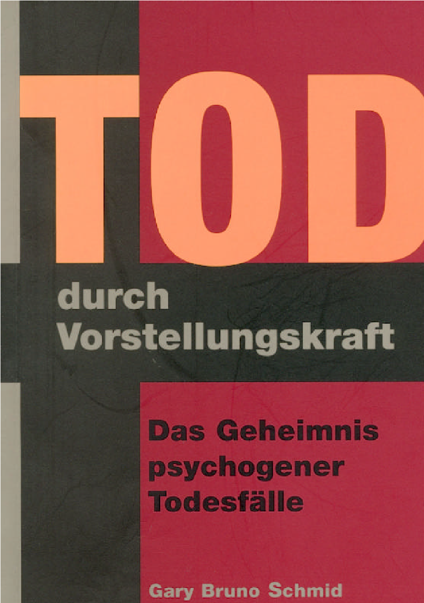 Tod durch Vorstellungskraft das Geheimnis psychogener Todesfälle