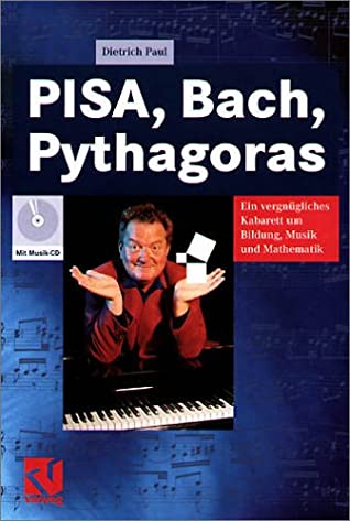 Pisa, Bach, Pythagoras 