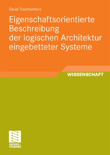 Eigenschaftsorientierte Beschreibung Der Logischen Architektur Eingebetteter Systeme