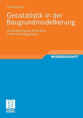 Geostatistik in Der Baugrundmodellierung