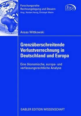 Grenzuberschreitende Verlustverrechnung in Deutschland Und Europa