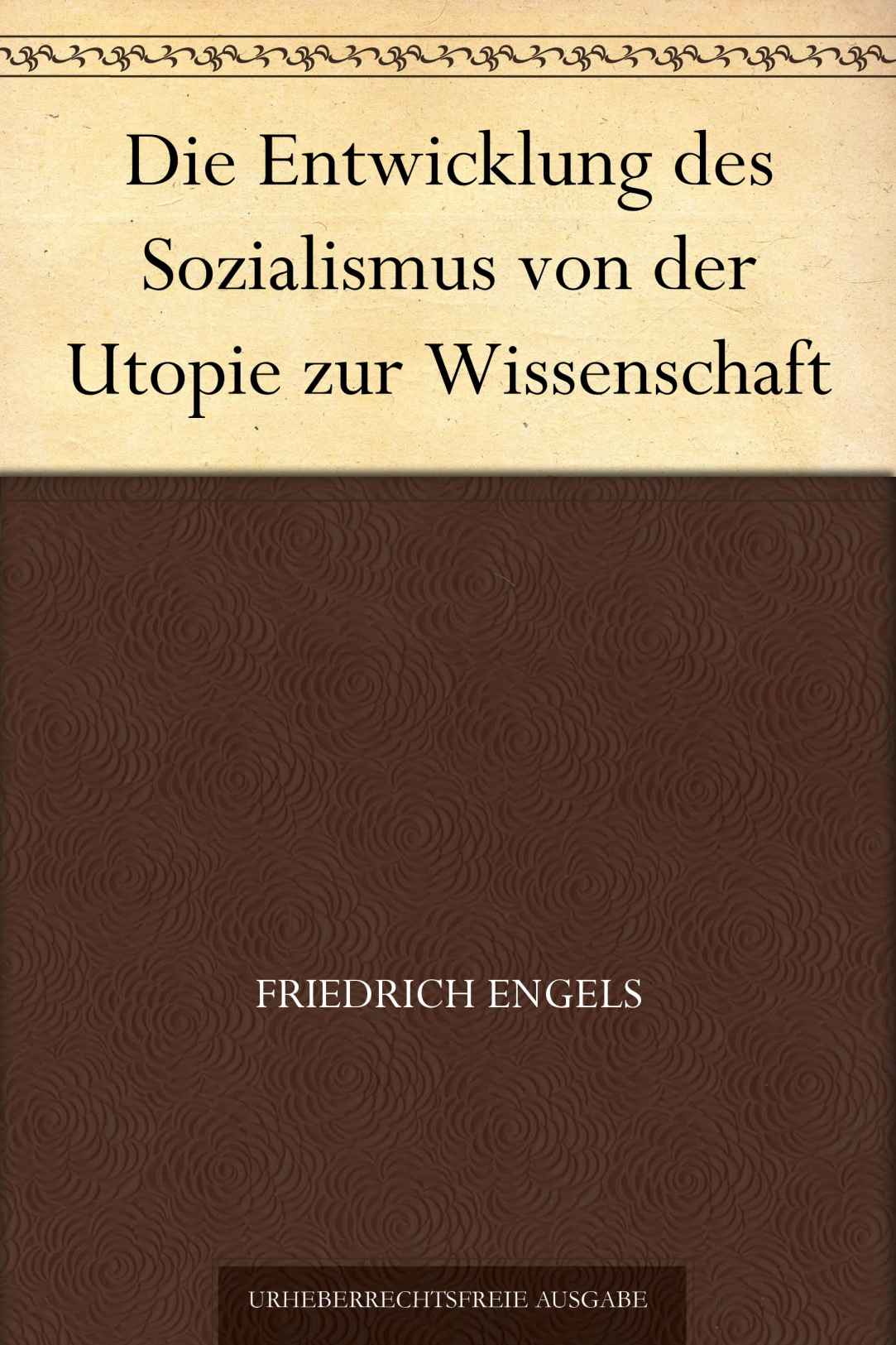 Die Entwicklung Des Sozialismus Von Der Utopie Zur Wissenschaft