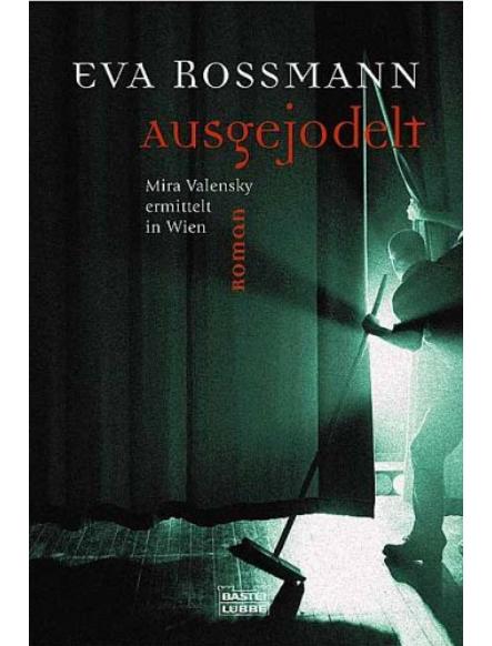 Ausgejodelt Ein Mira-Valensky-Krimi