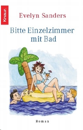 Bitte Einzelzimmer mit Bad heiterer Roman