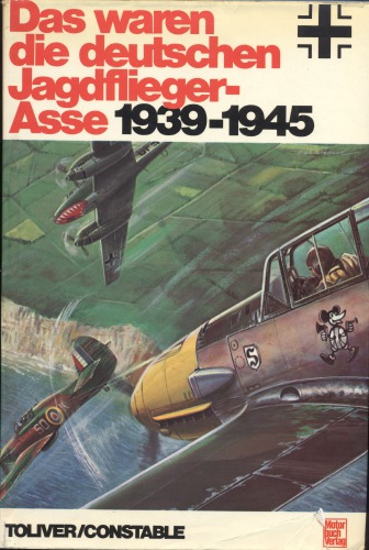 Das waren die deutschen Jagdflieger-Asse 1939-1945