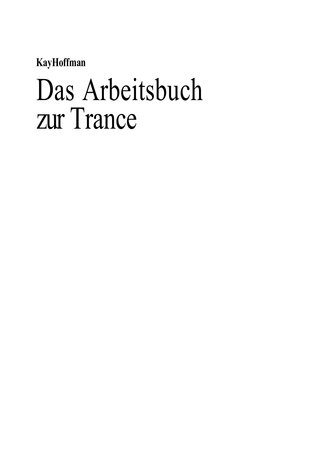 Das Arbeitsbuch zur Trance