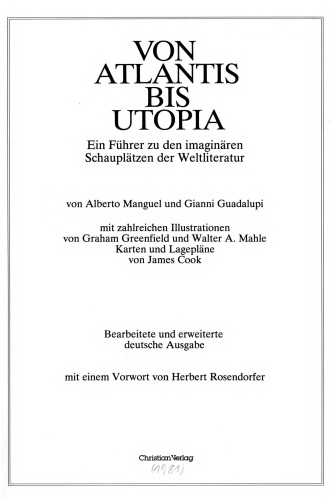 Von Atlantis bis Utopia : ein Führer zu den imaginären Schauplätzen der Weltliteratur