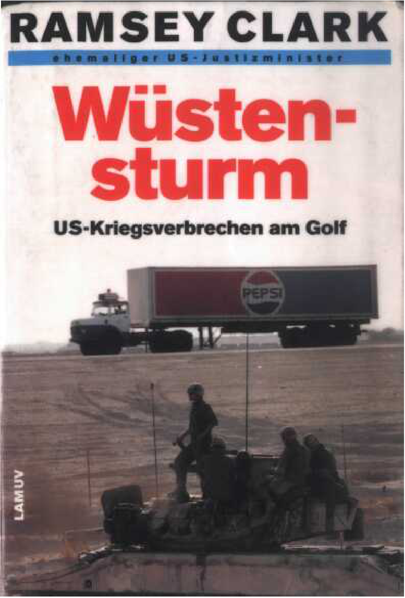 Wüstensturm US-Kriegsverbrechen am Golf