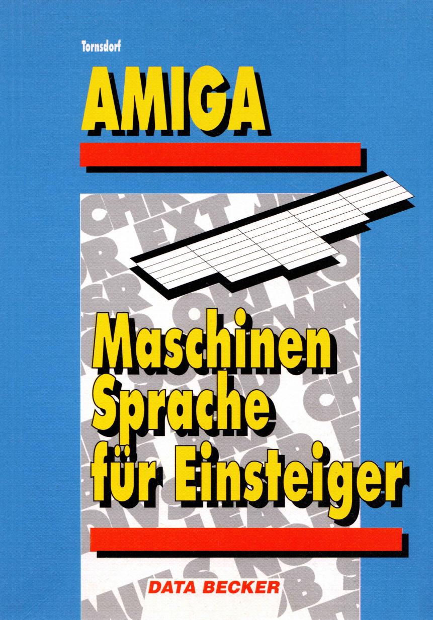 Amiga-Maschinensprache für Einsteiger