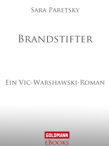 Brandstifter Ein Vic-Warshawski-Roman