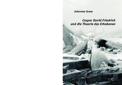 Caspar David Friedrich Und Die Theorie Des Erhabenen