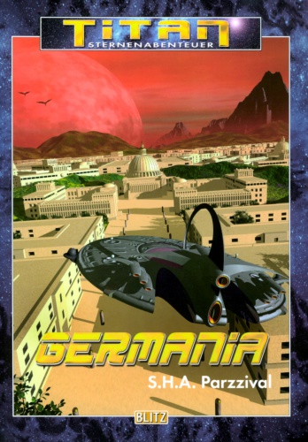 Germania (Titan Sternenabenteuer Bd. 23